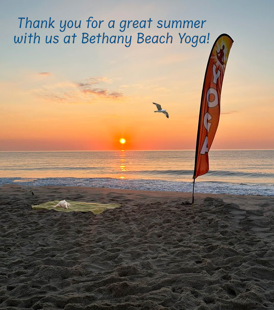 Sunrise Flows & Sunset Savasanas - Thank you for another great season of beach yoga!